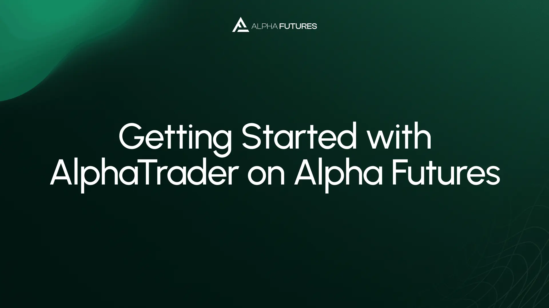 Getting Started with AlphaTrader on Alpha Futures