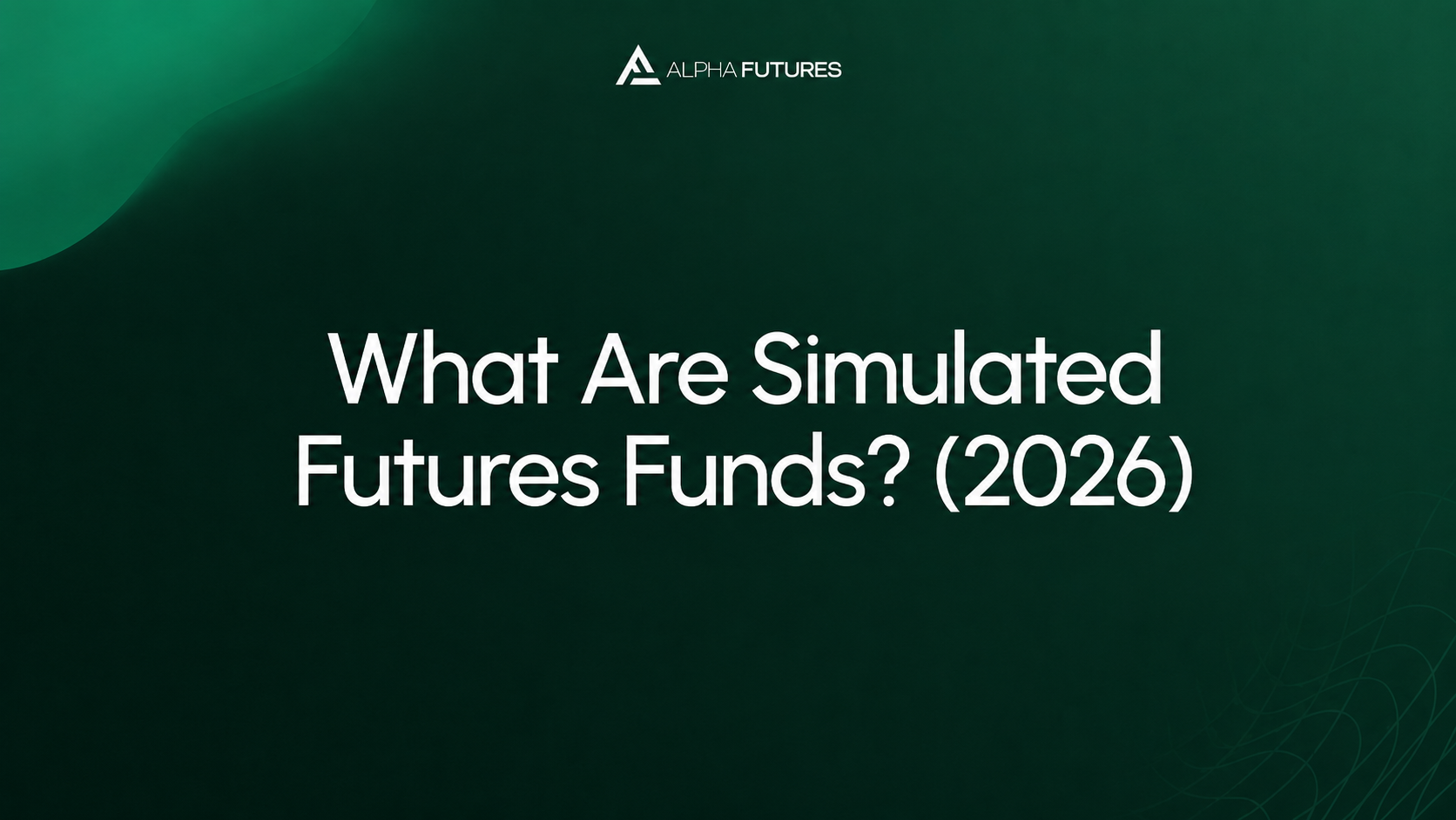 What Are Simulated Futures Funds? (2026)
